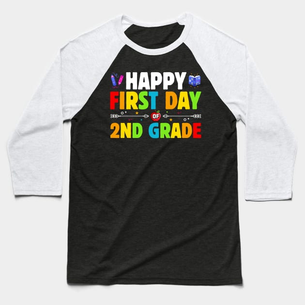 Happy First Day 2nd Grade Teacher Back to School 2nd Grade Baseball T-Shirt by ProArts